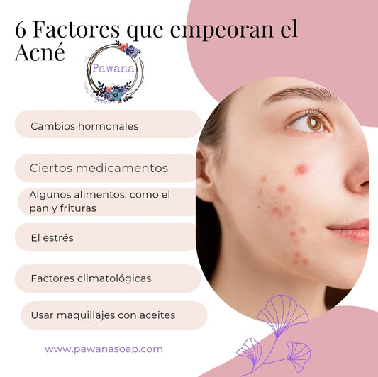 6 Factores que empeoran el Acné
